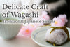 The Art of Traditional Japanese Sweets